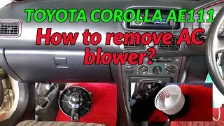 How to remove and clean the AC blower of a Toyota Corolla AE111?