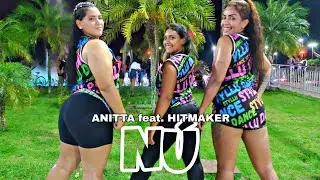 Nú - Anitta feat. HITMAKER - Coreografia Styllu Dance