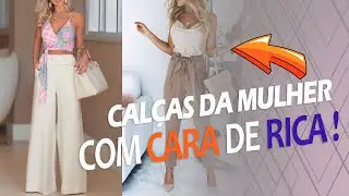 CALÇAS DA MULHER CARA DE RICA!
