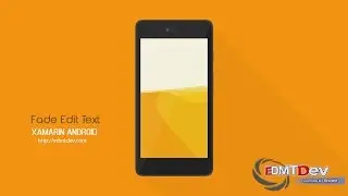 Xamarin Android Tutorial - Fade Edit Text