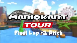 Sydney Sprint (Final Lap +1 Pitch) - Mario Kart Tour