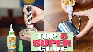Top 5 Best Super Glue in 2023 | Review & Buying Guide