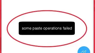 How To Fix Some paste operations failed Problem Solve in File Manager