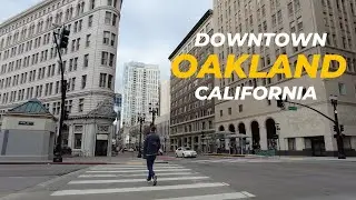 [4K] Downtown OAKLAND, California