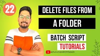 Batch Script to Delete Files in a Folder