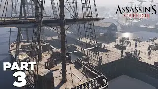 ASSASSIN'S CREED III REMASTERED Gameplay Walkthrough PC PART 3 - WELCOME TO BOSTON