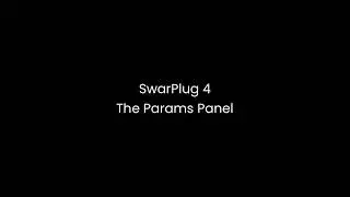 SwarPlug 4 VST Plugin: the Params Panel