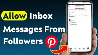 How To Allow Inbox Messages From Followers On Pinterest (Updated)