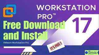 How to download and install VMware Workstation Pro for FREE in 2025