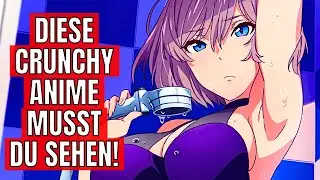 Die BESTEN Crunchyroll Anime die du noch nicht kennst! (Deutsch/German)
