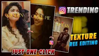 Instagram trending Texture Reel editing Tamil | Instagram trending video editing | Nan Unathea reel