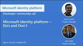 Microsoft Identity platform – Do’s and Don’ts - March 2021