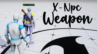 X - Game Animation Sample | Npc Weapon