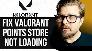 How To Fix Valorant Points Store Not Loading |