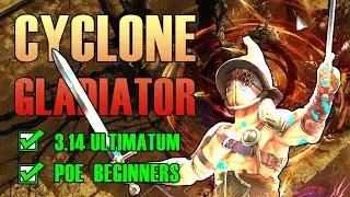 POE 3.14 Builds - CYCLONE GLADIATOR - Ultimatum League Starter Build Guide for Beginners