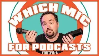 Podcast Microphones - Dynamic vs Condenser Mics