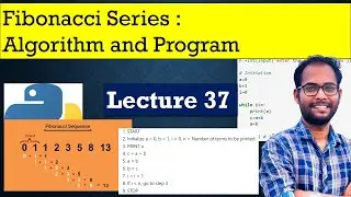 Python for Beginners: Fibonacci Series - Algorithm and Program   :