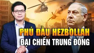 Trung Đông Dậy Sóng: Israel Đánh Phủ Đầu Hezbollah, Nguy Cơ Chiến Loạn Cận Kề
