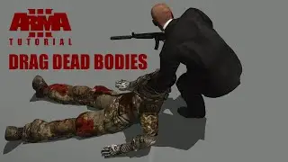 Arma 3: How To Drag Dead Bodies