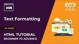 Text Formatting Tags : Bold, Strong, Mark, Strike, Italic, superscript and Subscript, underline etc.