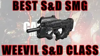 BO3 Best SMG For S&D? | Weevil Best Arena Pro Series Class! |