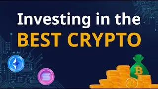 Investing in the Best Crypto