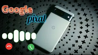 google pixel ringtones original | google mobile ringtone | google ringtone | new phone ringtone 2025