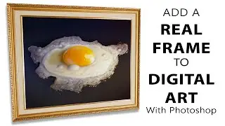 How to Add a REAL PICTURE FRAME to Digital Art - Photoshop