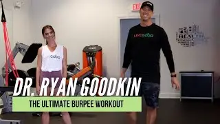 The Ultimate Burpee Workout! | Dr. Ryan Goodkin