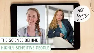 The Science of the HIGHLY SENSITIVE PERSON | ft. HSP expert Esther Bergsma