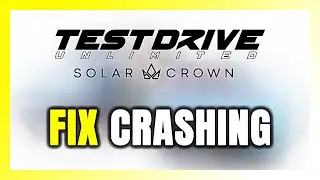 How to FIX Test Drive Unlimited Solar Crown Crashing