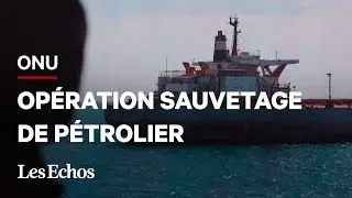 Abandonné depuis 2015, ce pétrolier en danger va enfin pouvoir être secouru