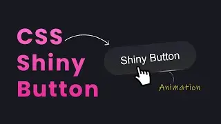 Create an Animated Shiny Button with CSS - Easy Tutorial