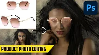 Product Photos for E-Commerce - Sunglasses editing Photoshop Tutorial