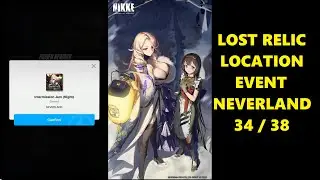 34/38 Lost Relics Location at Event Neverland | GODDESS OF VICTORY: NIKKE