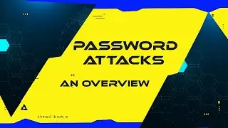 Password Attacks - An Overview