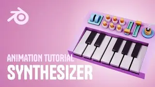 Model and Animate a Synthesizer in Blender – Full Tutorial