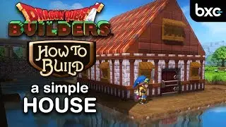 How to build a house (beautiful but simple) | Dragon Quest Builders 1