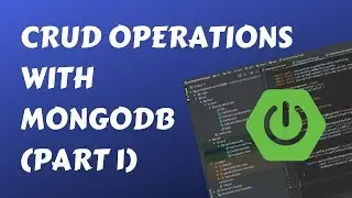 Spring Boot Tutorial - CRUD Operations using MongoDB (Part 1/2)
