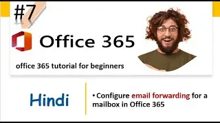 7. Configure email forwarding  | Configure email forwarding for a mailbox in office 365