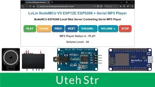 NodeMCU ESP8266 + Serial MP3 Player | NodeMCU ESP8266 control Serial MP3 Player Via Local Web Server