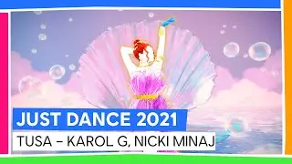 TUSA - KAROL G, NICKI MINAJ |  JUST DANCE UNLIMITED | JUST DANCE 2021 [OFFICIEL]