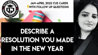 Describe a resolution you made in the new year | Jan to April 2022 cue card