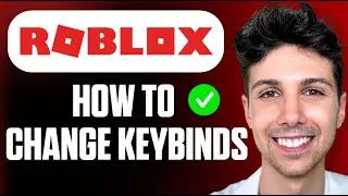How To Change Roblox Keybinds - Full Guide