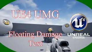 DPTV UE4 UMG Tutorial 9 (Floating Damage Text)