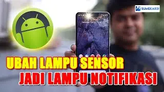 Cara Mengubah Lampu Sensor Jadi Lampu Notifikasi | Tutorial Android