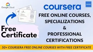Coursera Free Courses with Certificates | Coursera Free Google Cloud Certifications 2022