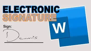 HOW TO CREATE AN ELECTRONIC SIGNATURE ON MICROSOFT WORD