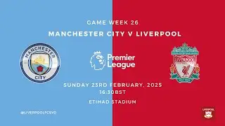 Manchester City v Liverpool FC | Premier League - Game Week 26 | Game Prediction