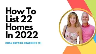 How To List 22 Homes In 2022 | Real Estate Coaching (5)